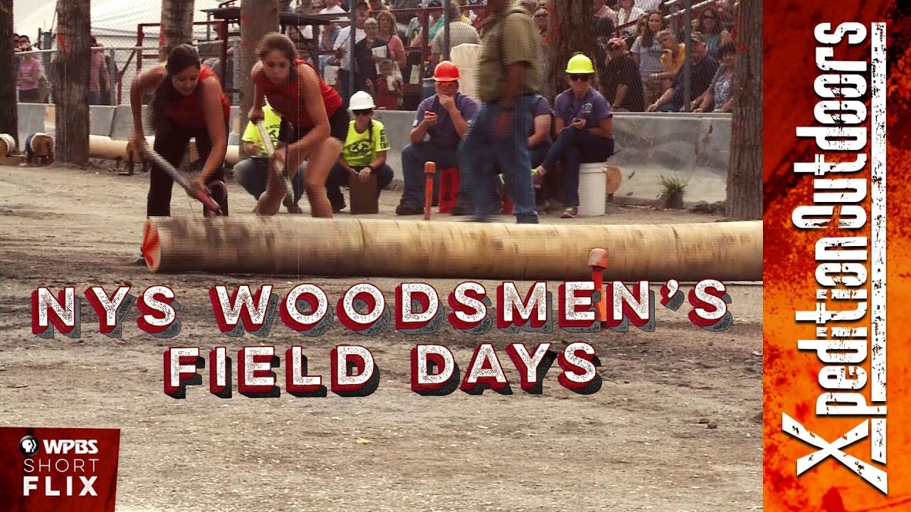 NYS Woodsmen's Field Days Xpedition Outdoors WPBS Short Flix WPBS