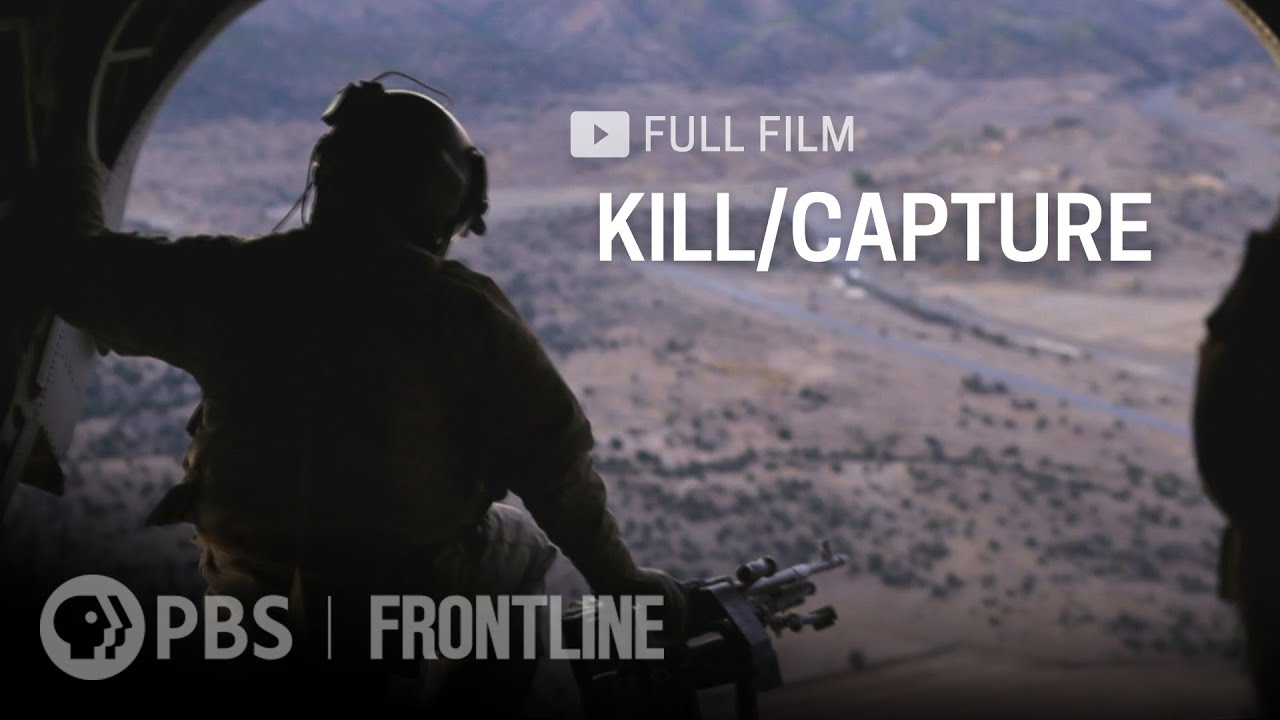 Kill/Capture (full Documentary) | FRONTLINE | WPBS | Serving Northern ...